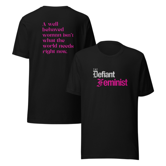The Defiant Feminist Unisex t-shirt
